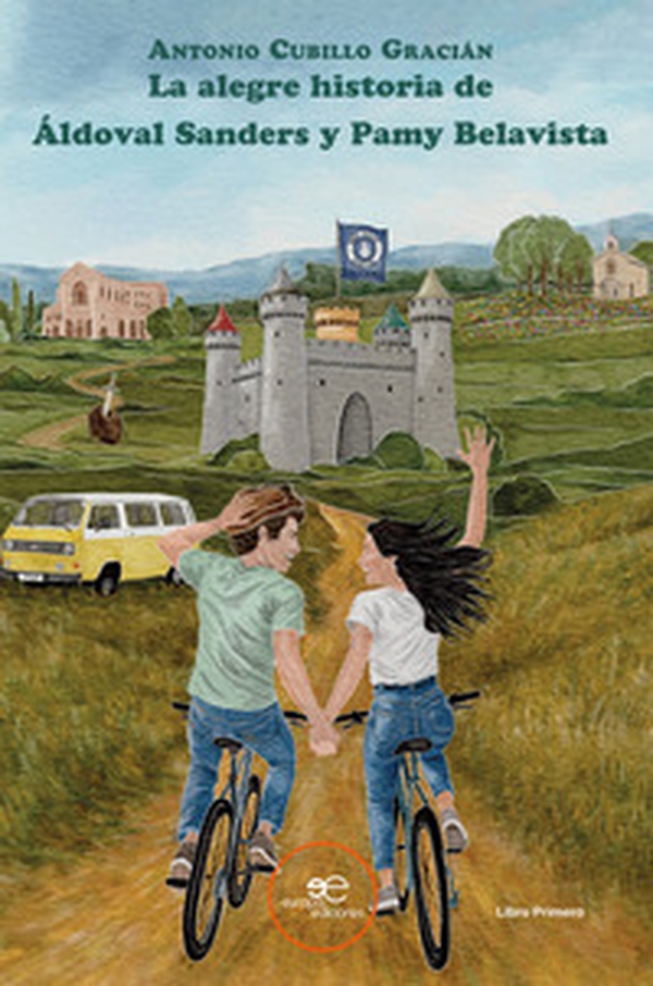 La alegre historia de Áldoval Sanders y Pamy Belavista - Librerie.coop La alegre historia de Áldoval Sanders y Pamy Belavista - Librerie.coop