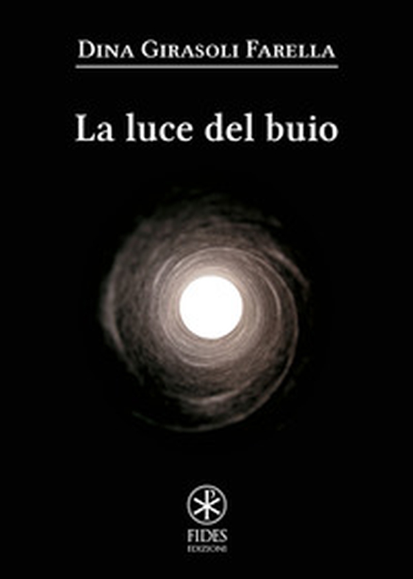 La luce del buio - Librerie.coop La luce del buio - Librerie.coop