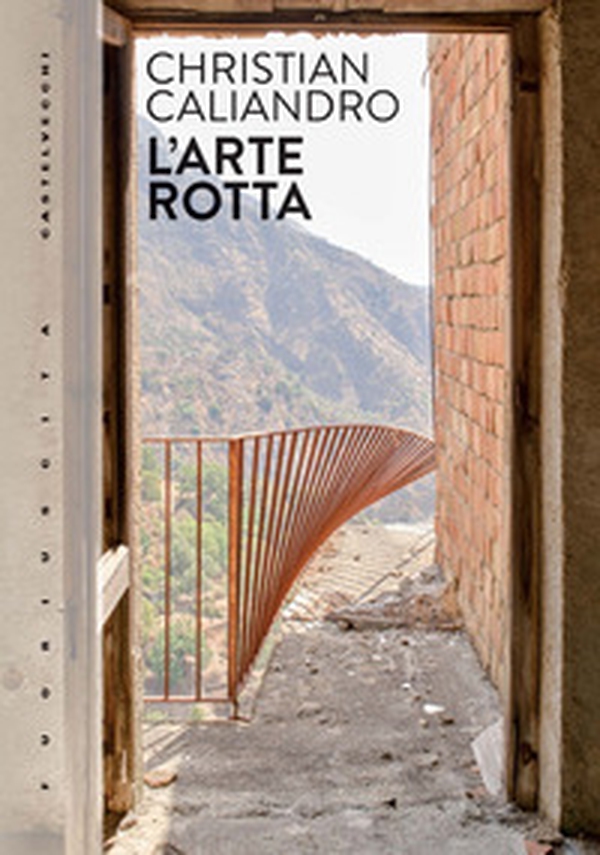 L'arte rotta - Librerie.coop L'arte rotta - Librerie.coop