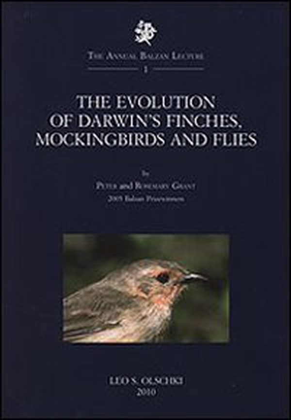 The Evolution of Darwin's Finches, Mockingbirds and Flies. 2005 Balzan Prizewinners - Librerie.coop The Evolution of Darwin's Finches, Mockingbirds and Flies. 2005 Balzan Prizewinners - Librerie.coop