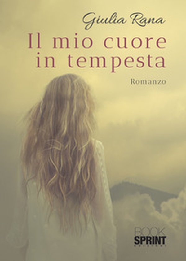 Il mio cuore in tempesta - Librerie.coop Il mio cuore in tempesta - Librerie.coop