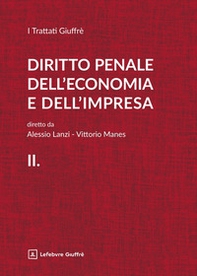 Diritto penale dell'economia e dell'impresa - Vol. 2 - Librerie.coop