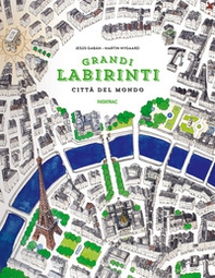 Città del mondo. Grandi labirinti - Librerie.coop