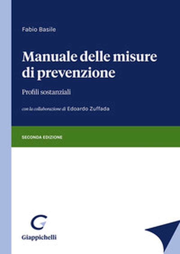 Manuale delle misure di prevenzione. Profili sostanziali - Librerie.coop Manuale delle misure di prevenzione. Profili sostanziali - Librerie.coop