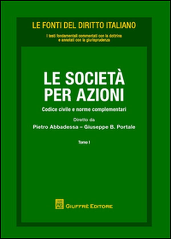 Le società per azioni. Codice civile e norme complementari - Librerie.coop Le società per azioni. Codice civile e norme complementari - Librerie.coop