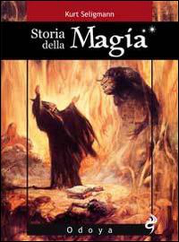 Storia della magia - Librerie.coop Storia della magia - Librerie.coop
