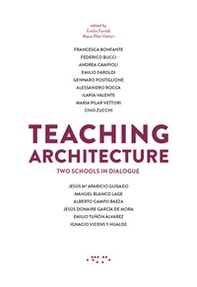 Teaching architecture. Two schools in dialogue - Librerie.coop