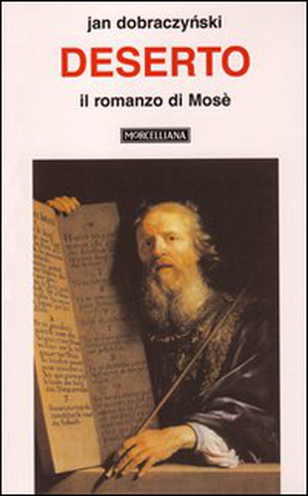 Deserto. Il romanzo di Mosè - Librerie.coop Deserto. Il romanzo di Mosè - Librerie.coop