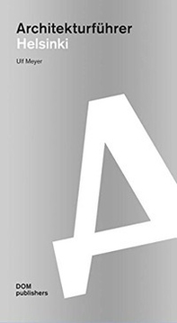 Helsinki. Architekturführer - Librerie.coop