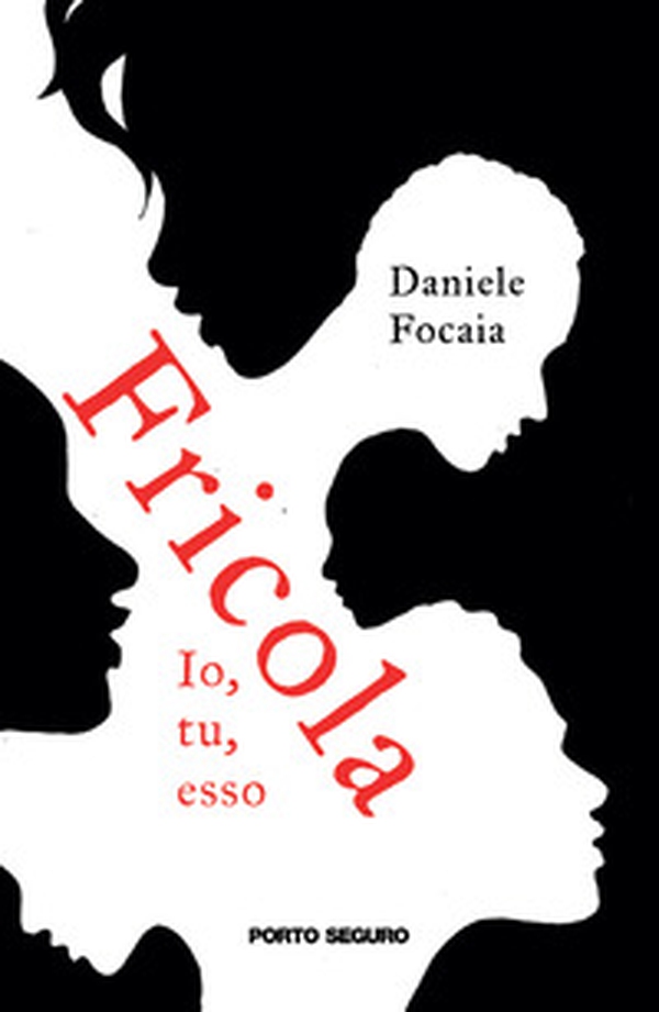 Fricola. Io, tu, esso - Librerie.coop Fricola. Io, tu, esso - Librerie.coop