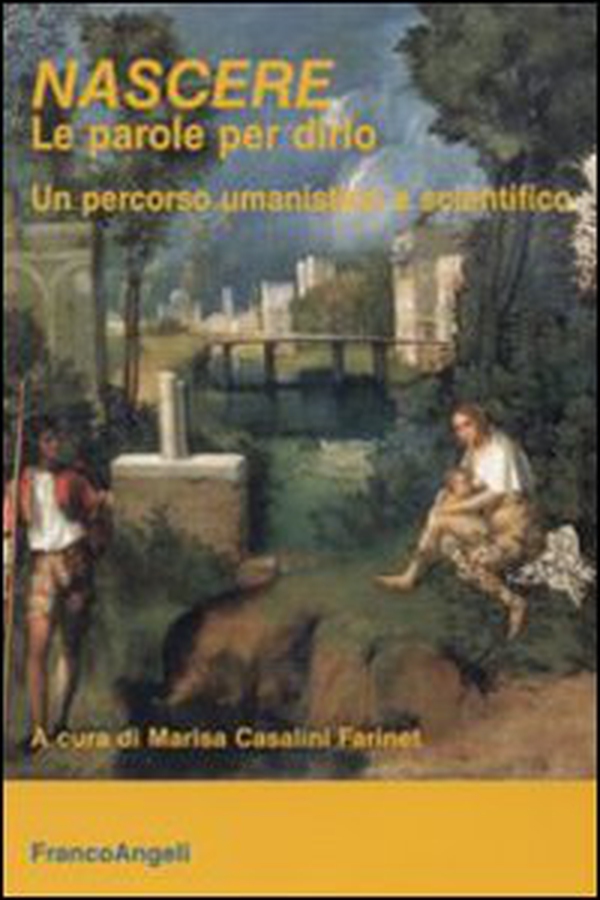 Nascere. Le parole per dirlo. Un percorso umanistico e scientifico - Librerie.coop Nascere. Le parole per dirlo. Un percorso umanistico e scientifico - Librerie.coop