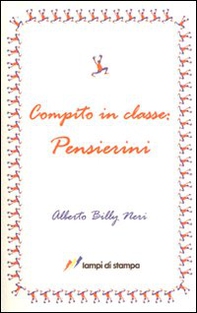 Compito in classe. Pensierini - Librerie.coop