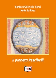 Il pianeta Pescibelli - Librerie.coop