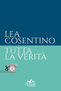 Tutta la verità - Librerie.coop