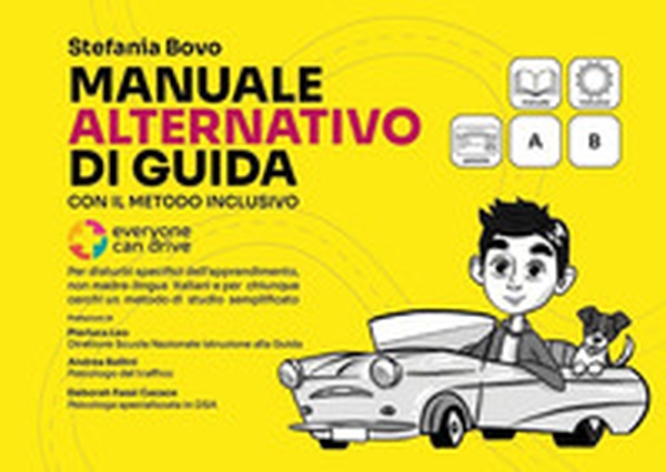 Il manuale alternativo di guida con il metodo inclusivo - Librerie.coop Il manuale alternativo di guida con il metodo inclusivo - Librerie.coop