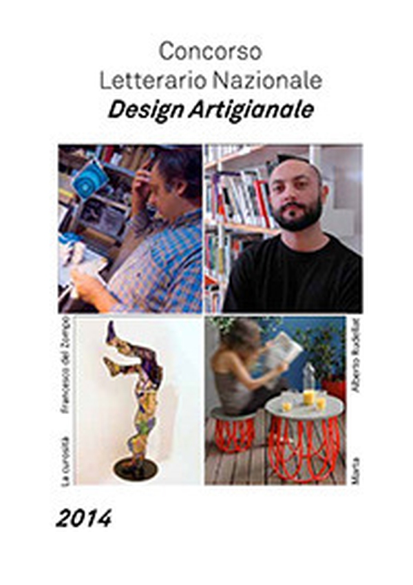 Concorso letterario nazionale design artigianale 2014 - Librerie.coop Concorso letterario nazionale design artigianale 2014 - Librerie.coop