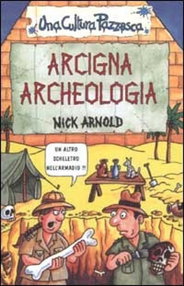 Arcigna archeologia - Librerie.coop Arcigna archeologia - Librerie.coop