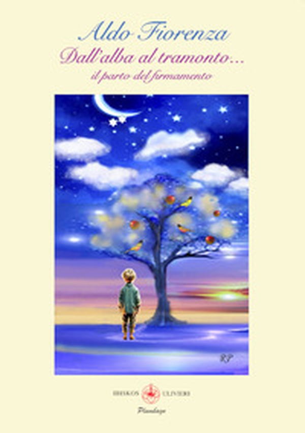 Dall'alba al tramonto... Il parto del firmamento - Librerie.coop Dall'alba al tramonto... Il parto del firmamento - Librerie.coop