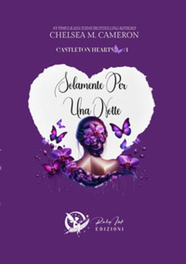 Solamente per una notte. Castleton hearts - Vol. 1 - Librerie.coop Solamente per una notte. Castleton hearts - Vol. 1 - Librerie.coop