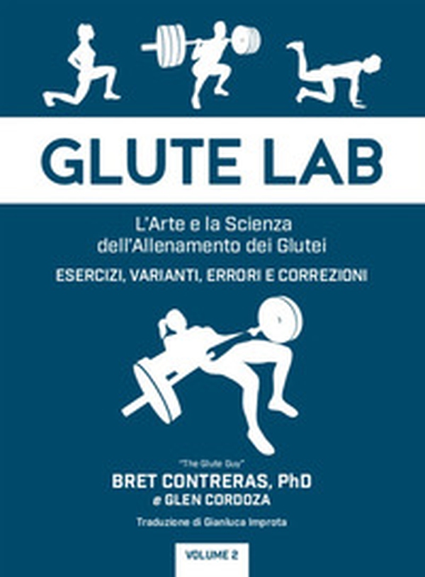 Glute lab. L'arte e la scienza dell'allenamento dei glutei - Librerie.coop Glute lab. L'arte e la scienza dell'allenamento dei glutei - Librerie.coop