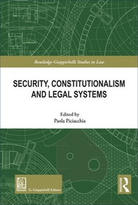 Security, constitutionalism and legal systems - Librerie.coop