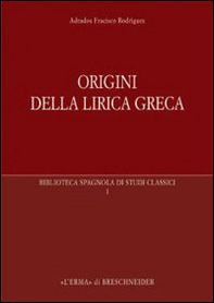 Origini della lirica greca - Librerie.coop Origini della lirica greca - Librerie.coop