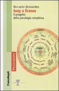 Jung a Eranos. Il progetto della psicologia complessa - Librerie.coop