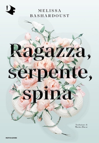 Ragazza, serpente, spina - Librerie.coop Ragazza, serpente, spina - Librerie.coop