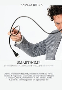 SmartHome. La miglior Energia alternativa è quella che non consumi - Librerie.coop
