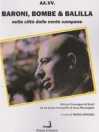 Baroni, bombe & Balilla nella città dalle cento campane. Atti del Convegno di studi su «Un posto tranquillo» di Enzo Marangolo - Librerie.coop