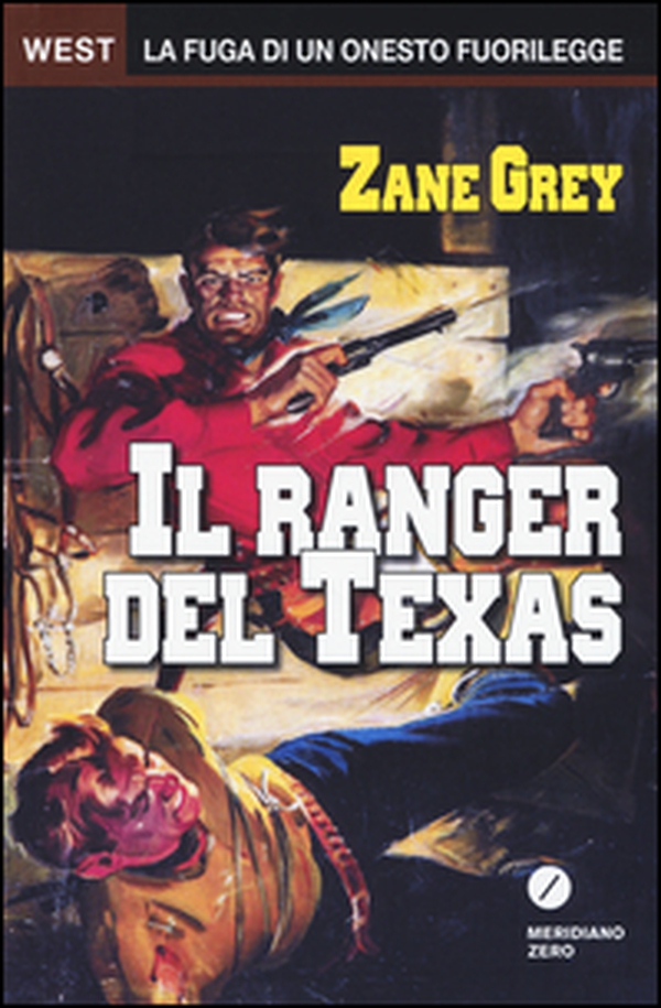 Il ranger del Texas - Librerie.coop Il ranger del Texas - Librerie.coop
