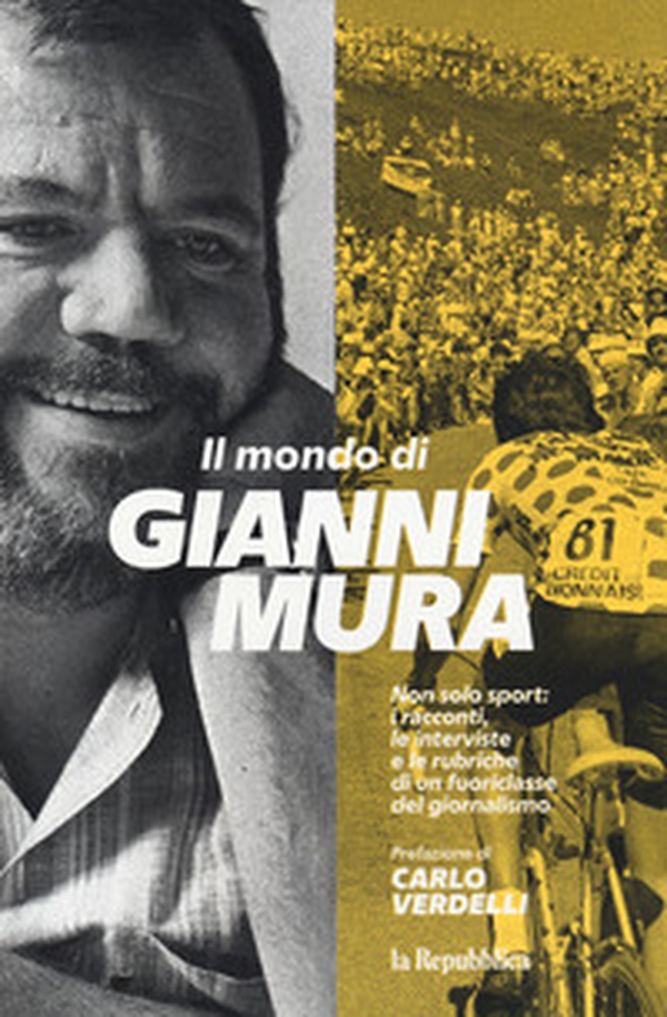Il mondo di Gianni Mura - Librerie.coop Il mondo di Gianni Mura - Librerie.coop