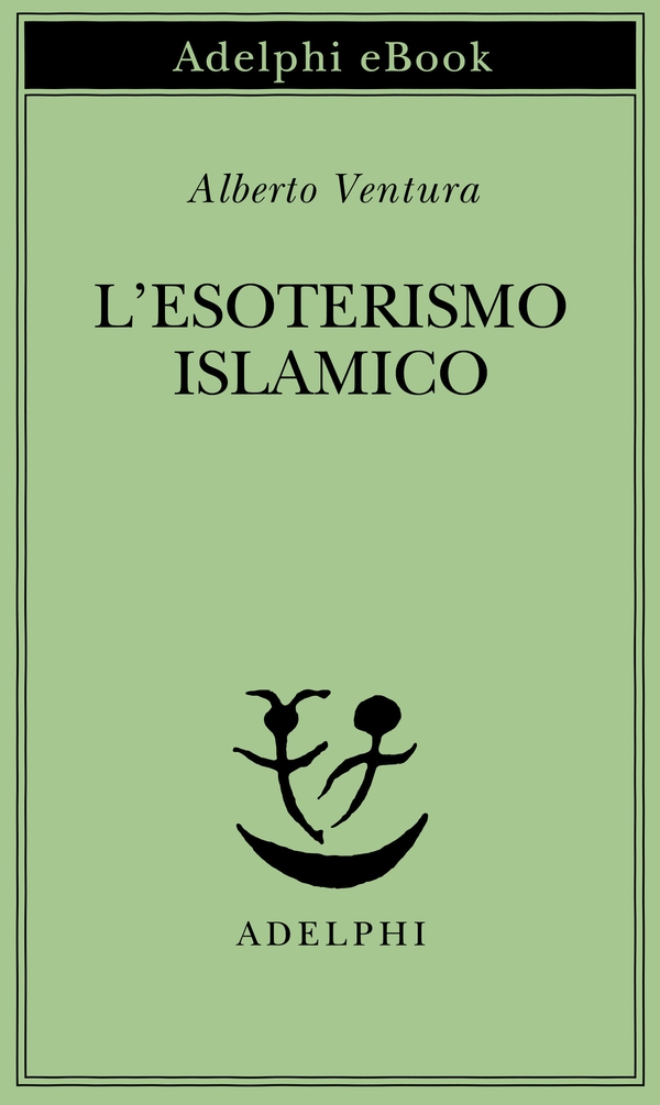 L’esoterismo islamico - Librerie.coop L’esoterismo islamico - Librerie.coop