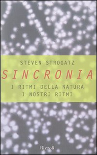 Sincronia. I ritmi della natura, i nostri ritmi - Librerie.coop Sincronia. I ritmi della natura, i nostri ritmi - Librerie.coop