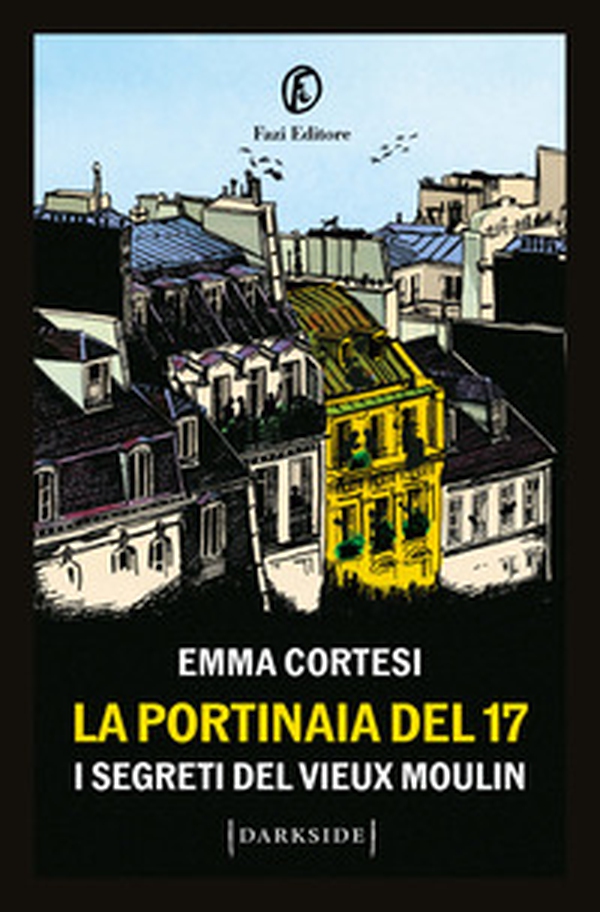 La portinaia del 17. I segreti del Vieux Moulin - Librerie.coop