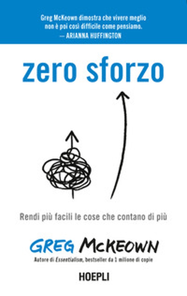 Zero sforzo. Rendi più facili le cose che contano di più - Librerie.coop Zero sforzo. Rendi più facili le cose che contano di più - Librerie.coop