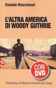 L'altra America di Woody Guthrie - Librerie.coop