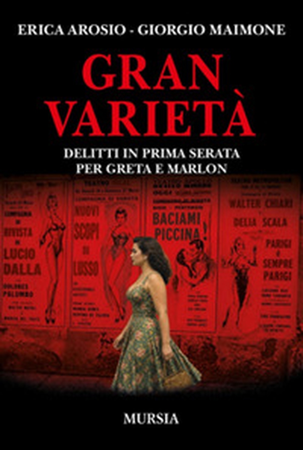 Gran varietà. Delitti in prima serata per Greta e Marlon - Librerie.coop