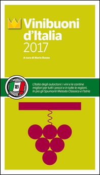 Vini buoni d'Italia 2017 - Librerie.coop Vini buoni d'Italia 2017 - Librerie.coop