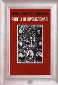 Profili di rivoluzionari - Librerie.coop Profili di rivoluzionari - Librerie.coop