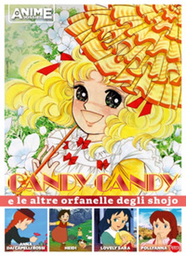 Candy Candy e le altre orfanelle degli shojo - Librerie.coop Candy Candy e le altre orfanelle degli shojo - Librerie.coop