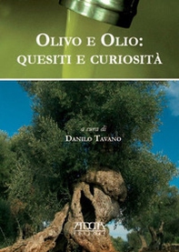 Olivo e olio. Quesiti e curiosità - Librerie.coop