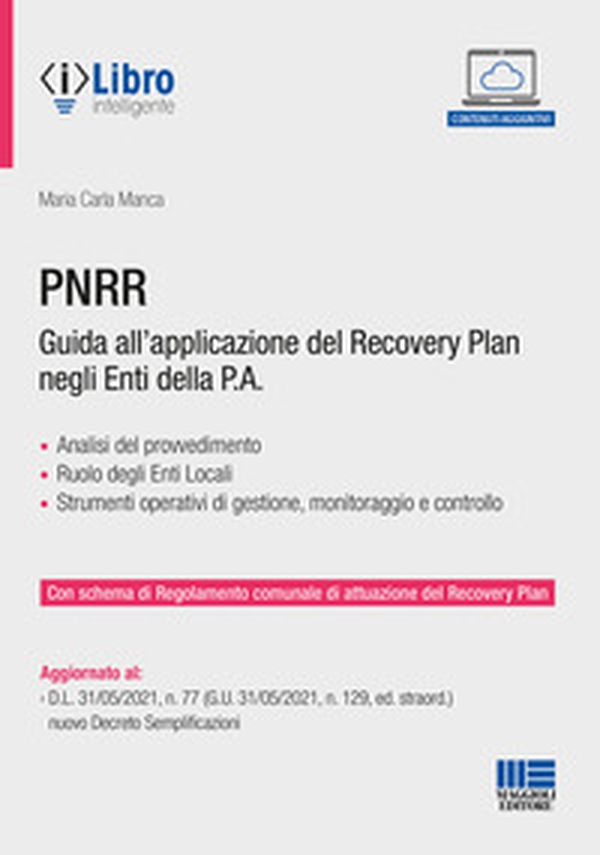 PNRR. Guida all'applicazione del Recovery plan negli enti della P.A. - Librerie.coop PNRR. Guida all'applicazione del Recovery plan negli enti della P.A. - Librerie.coop