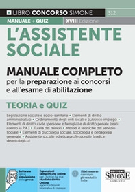 L'assistente sociale. Manuale completo per la preparazione ai concorsi e all'esame di abilitazione. Teoria e quiz - Librerie.coop