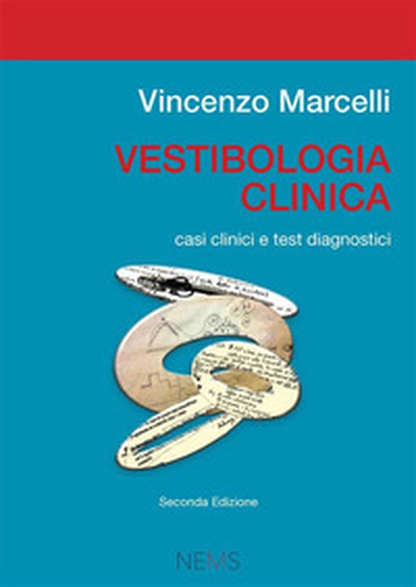 Vestibologia clinica. Casi clinici e test diagnostici - Librerie.coop Vestibologia clinica. Casi clinici e test diagnostici - Librerie.coop