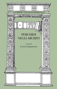 Percorsi negli archivi - Librerie.coop Percorsi negli archivi - Librerie.coop