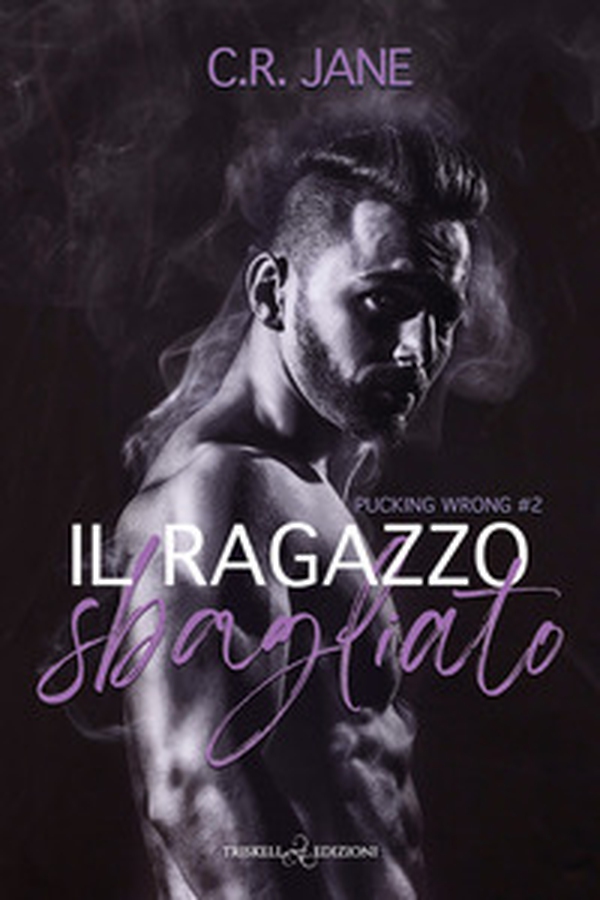 Il ragazzo sbagliato. Pucking wrong - Vol. 2 - Librerie.coop Il ragazzo sbagliato. Pucking wrong - Vol. 2 - Librerie.coop