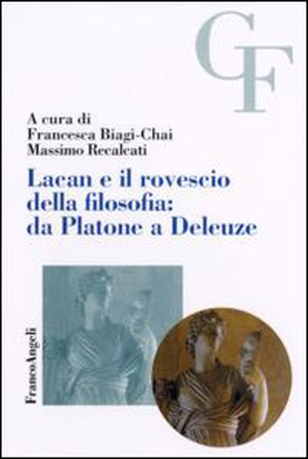 Lacan e il rovescio della filosofia: da Platone a Deleuze - Librerie.coop Lacan e il rovescio della filosofia: da Platone a Deleuze - Librerie.coop