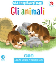 Gli animali. Gli indistruttibili - Librerie.coop