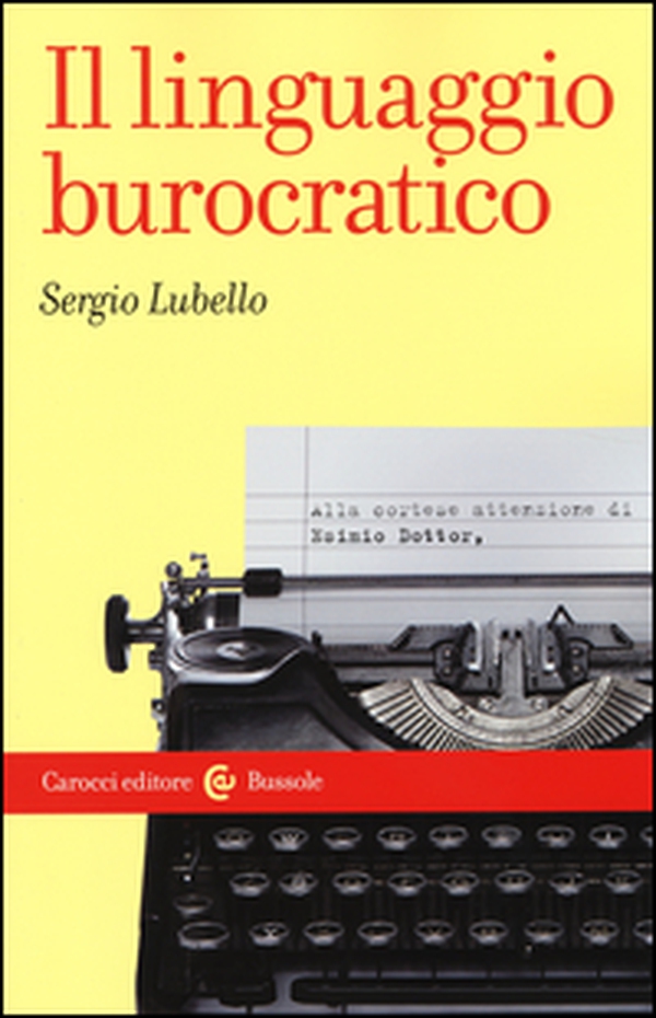 Il linguaggio burocratico - Librerie.coop Il linguaggio burocratico - Librerie.coop